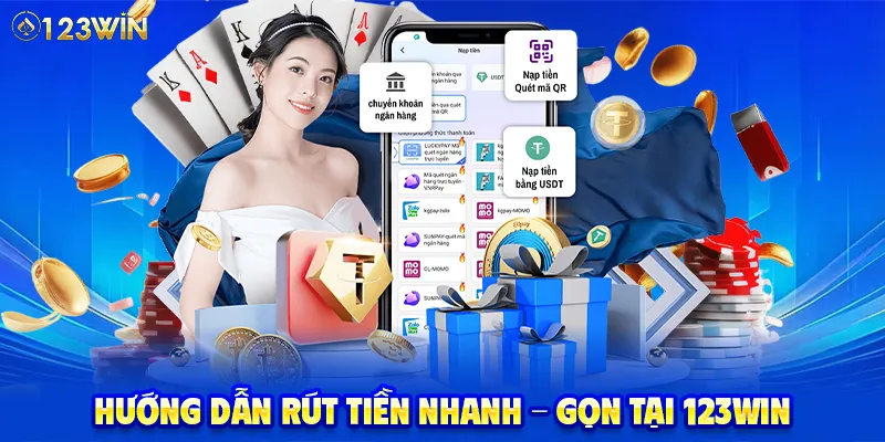 Hướng dẫn rút tiền nhanh - gọn tại 123WIN