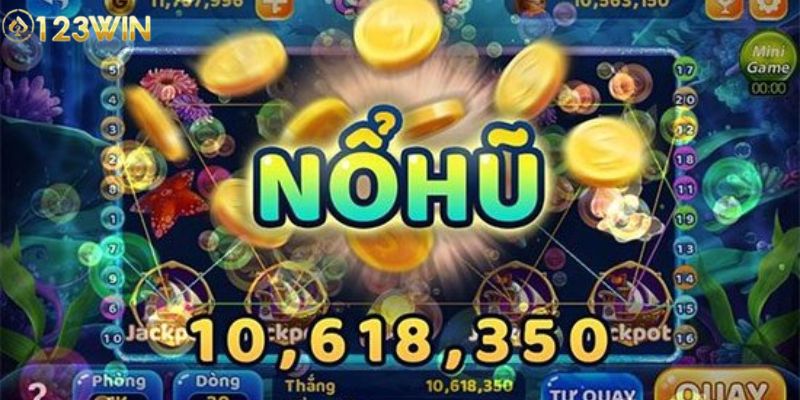 Nổ Hũ 123WIN - chuyên mục đổi thưởng trên trang cá độ
